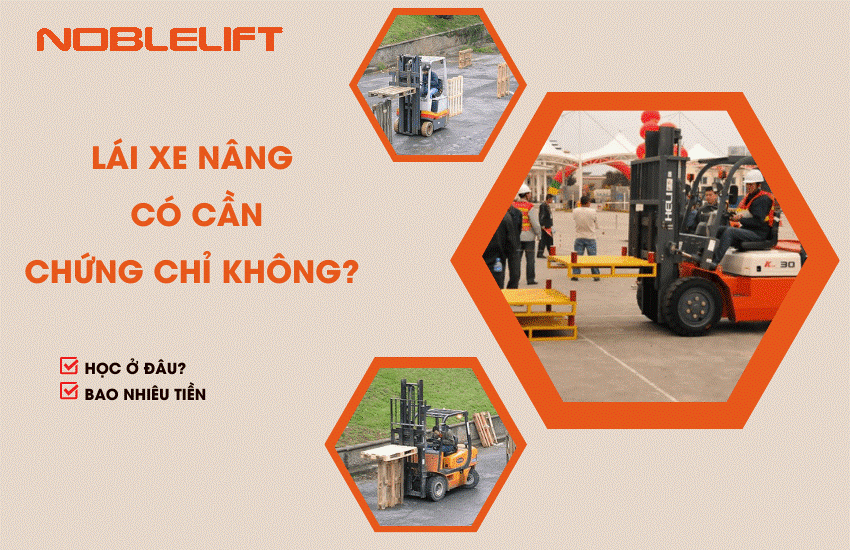 Vận hành xe nâng hàng có cần chứng chỉ không