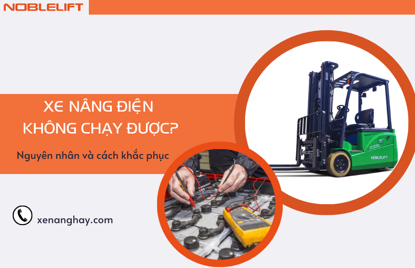 vi sao xe nang dien khong chay duoc xe nang dien khong chay duoc