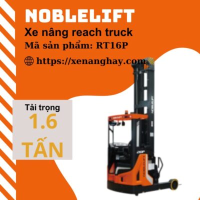 xe-nang-hay-xe-nang-reach-truck-1-6-tan-noblelift-rt16p