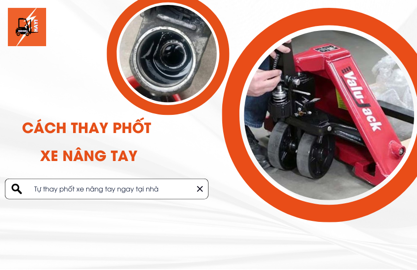 cach thay phot xe nang tay ngay tai nha