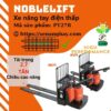 xe-nang-tay-dien-thap-pt27r-noblelift