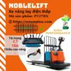 xe-nang-tay-dien-thap-pt27rn-noblelift
