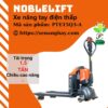 xe-nang-tay-dien-1-5-tan-pte15q3-a-noblelift